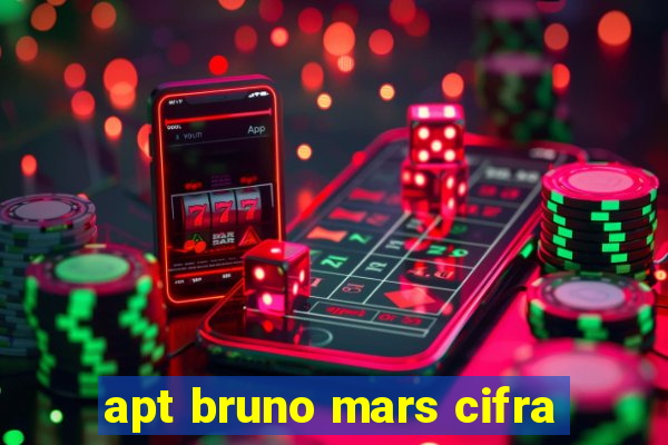 apt bruno mars cifra